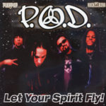 P.O.D. -Let Your Spirit Fly cd