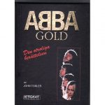 ABBA -Gold: Den Otroliga Berättelsen book