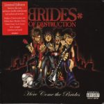 Brides Of Destruction -Here Come The Brides cd [ltd]