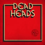 Deadheads -This One Goes To Eleven lp
