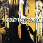 The Dandy Warhols ‎–The Dandy Warhols Come Down cd