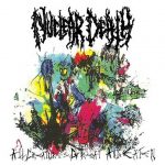 Nuclear Death ‎–All Creatures Great And Eaten/For Our Dead lp