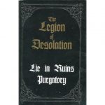 Purgatory / Lie In Ruins ‎–The Legion Of Desolation Split MC