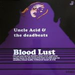 Uncle Acid And The Deadbeats -Blood Lust lp