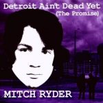 Mitch Ryder ‎–Detroit Aint Dead Yet cd