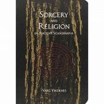 Varg Vikernes -Sorcery And Religion In Ancient Scandinavia book