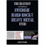 The Heaviest Encyclopedia Of Swedish Hard Rock And Heavy Metal Ever book