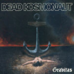 Dead Kosmonaut ‎–Gravitas cd