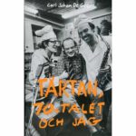 Carl Johan De Geer -Tårtan, 70-talet Och Jag Book