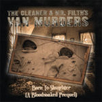 The Cleaner And Mr. Filths Van Murders ‎–Born To Slaughter (A Bloodsoaked Prequal) cd