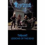 Tyrant ‎–Legions Of The Dead MC
