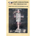 Dead End ‎–Three Decades Of Doomed Death MC