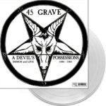 45 Grave ‎–A Devils Possessions Demos And Live 1980-1983 lp [clear]
