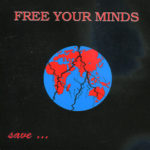 Free Your Minds ‎–Save Your Mother Earth cd