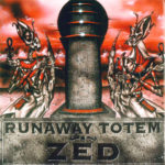 Runaway Totem ‎–Zed lp