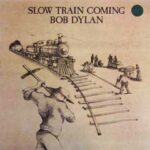 Bob Dylan ‎–Slow Train Coming lp [holland]