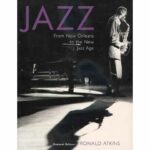 Jazz From New Orleans To The New Jazz Age book