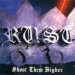 Rust –Shoot Them Higher cd