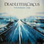 Dead Letter Circus –The Endless Mile lp