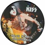 Kiss -Rock N Roll California pic disc