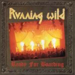 Running Wild –Ready For Boarding cd/dvd