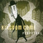 Kingdom Come -Perpetual dlp