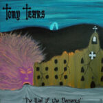 Tony Tears -The Wail Of The Elements cd